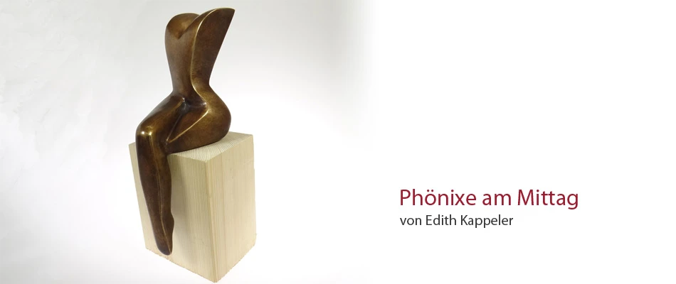 Phoenixe am Mittag von Edith Kappeler Phoenixe am Mittag von Edith Kappeler